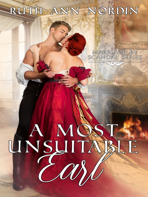 Title details for A Most Unsuitable Earl by Ruth Ann Nordin - Available